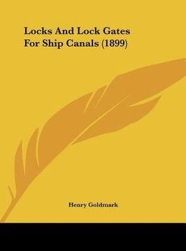 portada locks and lock gates for ship canals (1899) (en Inglés)