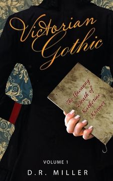 portada Victorian Gothic: Volume 1: The Uncanny Death of Katherine Kramer (en Inglés)