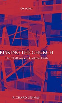 portada Risking the Church: The Challenges of Catholic Faith (en Inglés)