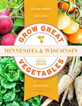 portada Grow Great Vegetables Minnesota and Wisconsin (Grow Great Vegetables State-By-State) 