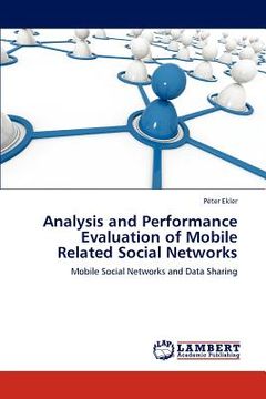 portada analysis and performance evaluation of mobile related social networks (en Inglés)
