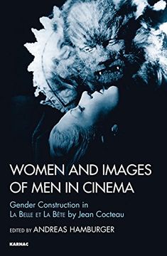 portada Women and Images of Men in Cinema: Gender Construction in La Belle Et La Bete by Jean Cocteau (en Inglés)