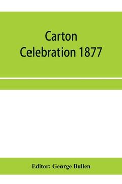 portada Carton Celebration 1877. Catalogue of the loan collection of antiquities, curiosities, and appliances connected with the art of printing (en Inglés)