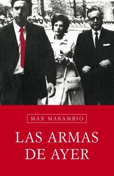 portada Las armas de ayer (DEBATE) (in Spanish)