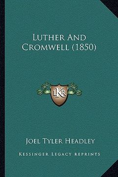 portada luther and cromwell (1850) (en Inglés)