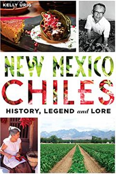 portada New Mexico Chiles: History, Legend and Lore (en Inglés)