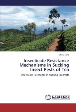 portada Insecticide Resistance Mechanisms in Sucking Insect Pests of Tea: Insecticide Resistance in Sucking Tea Pests