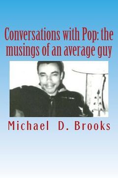 portada Conversations with Pop: the musings of an average guy (en Inglés)