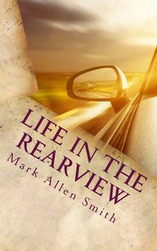 portada Life In The Rearview: (Or What I Didn't Know Then) (en Inglés)