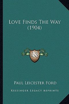 portada love finds the way (1904) (in English)