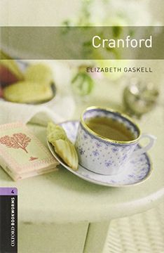 portada Oxford Bookworms Library: Cranford: Level 4: 1400-Word Vocabulary (Oxford Bookworms Library Classics) (in English)