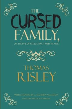 portada The Cursed Family, or the Evil of Neglecting Family Prayer (en Inglés)