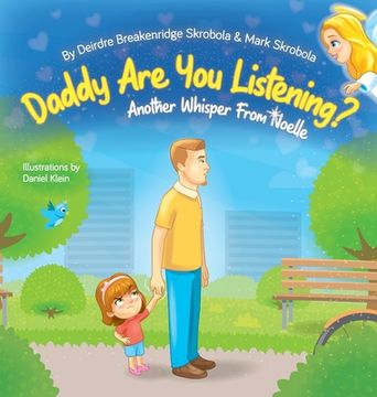 portada Daddy Are You Listening: Another Whisper From Noelle (en Inglés)