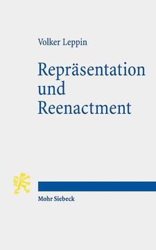 portada Reprasentation Und Reenactment: Spatmittelalterliche Frommigkeit Verstehen (en Alemán)