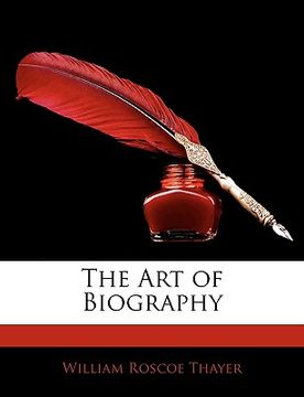 portada the art of biography (en Inglés)