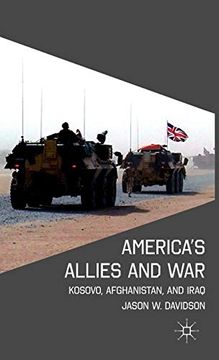 portada America's Allies and War: Kosovo, Afghanistan, and Iraq (en Inglés)