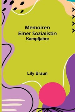 portada Memoiren einer Sozialistin: Kampfjahre (en Alemán)