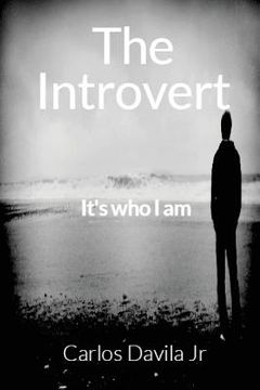 portada The Introvert: It's who I am (en Inglés)