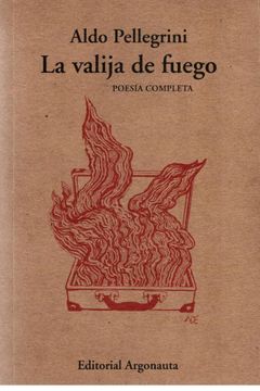 portada Valija de Fuego (Poesia Completa) (Biblioteca de Poesia ) (2 Edicion)