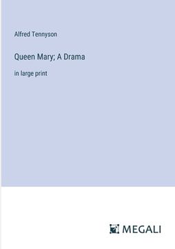 portada Queen Mary; A Drama: in large print (en Inglés)