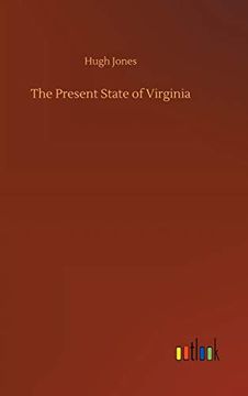 portada The Present State of Virginia (en Inglés)