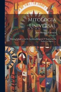 portada Mitologia Universal: Historia y Esplicacion de las Ideas Religiosas y Teológicas de Todos los Siglos.