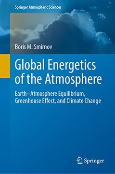 portada Global Energetics of the Atmosphere: Earth-Atmosphere Equilibrium, Greenhouse Effect, and Climate Change (in English)