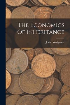 portada The Economics Of Inheritance (en Inglés)