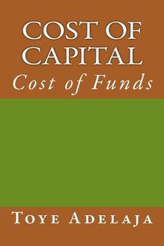 portada Cost of Capital: Cost of Funds (en Inglés)