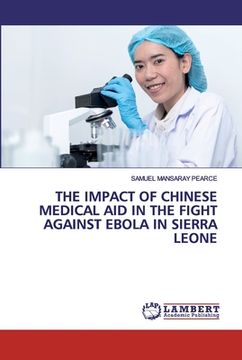portada The Impact of Chinese Medical Aid in the Fight Against Ebola in Sierra Leone