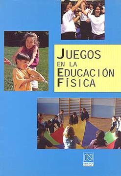 Juegos en la Educacion Fisica (in Spanish)