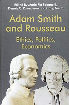 portada Adam Smith and Rousseau: Ethics, Politics, Economics (Edinburgh Studies in Scottish Philosophy) 