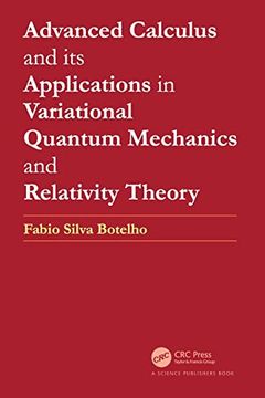 portada Advanced Calculus and its Applications in Variational Quantum Mechanics and Relativity Theory (en Inglés)