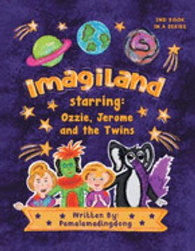 portada "Imagiland" Starring Ozzie and Jerome and the Twins: Second Book in the "Always Believe" Series (en Inglés)