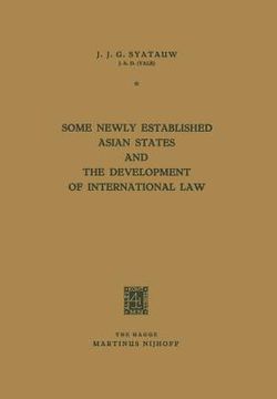 portada Some Newly Established Asian States and the Development of International Law (in English)