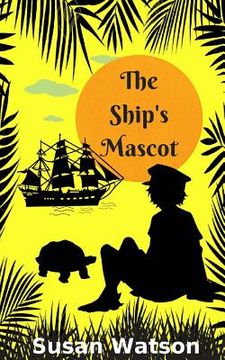 portada The Ship's Mascot (en Inglés)