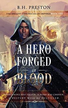 portada A Hero Forged in Blood (The Ancient Chronicles of Empyrea) (en Inglés)