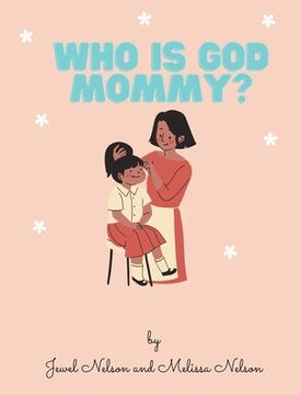 portada Who is God Mommy (en Inglés)
