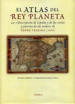 portada El Atlas del rey Planeta: La Descripción de España y de las Costas y Puertos de sus Reinos