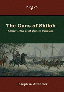 portada The Guns of Shiloh: A Story of the Great Western Campaign 