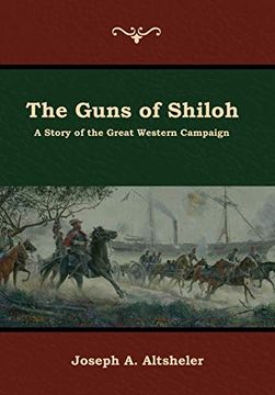 portada The Guns of Shiloh: A Story of the Great Western Campaign (en Inglés)