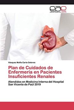 portada Plan de Cuidados de Enfermería en Pacientes Insuficientes Renales: Atendidos en Medicina Interna del Hospital san Vicente de Paúl 2019