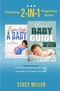 portada Parenting: 2-in-1 Pregnancy Books (Pregnant, Pregnancy, Parenting, Baby Guide, New Parent Books, Childbirth, Motherhood)