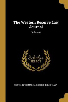 portada The Western Reserve Law Journal; Volume 4 (en Inglés)