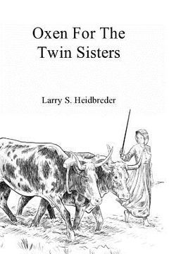 portada Oxen for the Twin Sisters (in English)