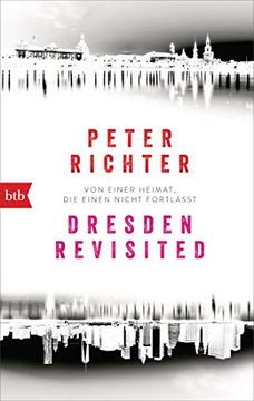 portada Dresden Revisited: Von Einer Heimat, die Einen Nicht Fortlässt (en Alemán)