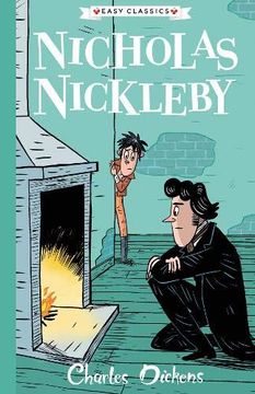 portada Nicholas Nickleby (Easy Classics): The Charles Dickens Children'S Collection (Easy Classics) (en Inglés)