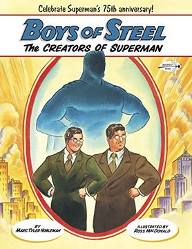 portada Boys of Steel: The Creators of Superman 