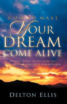 portada how to make your dream come alive (in English)