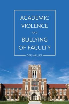 portada Academic Violence and Bullying of Faculty (en Inglés)